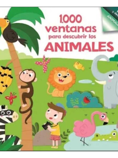 1000 VENTANAS PARA DESCUBRIR - ANIMALES