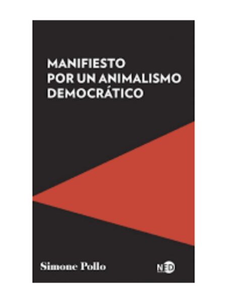 MANIFIESTO POR UN ANIMALISMO DEMOCRÁTICO