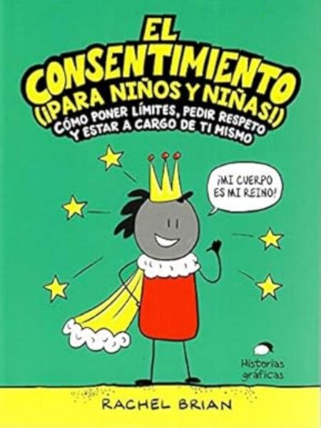 CONSENTIMIENTO, EL PARA NIÑOS Y NIÑAS! -MI CUERPO ES MIO-