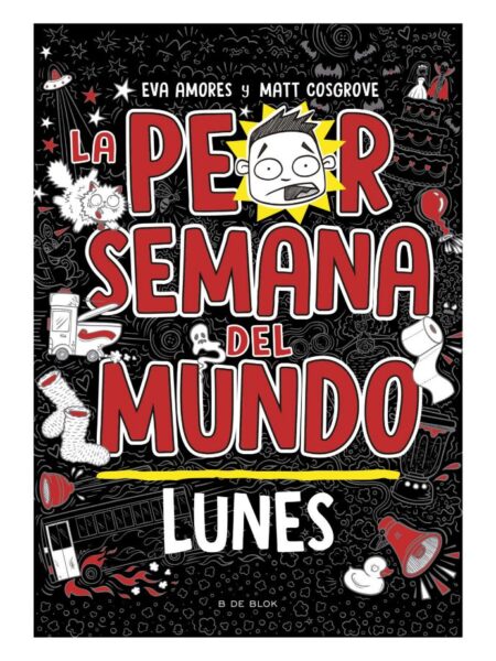 PEOR SEMANA DEL MUNDO, LA -LUNES-