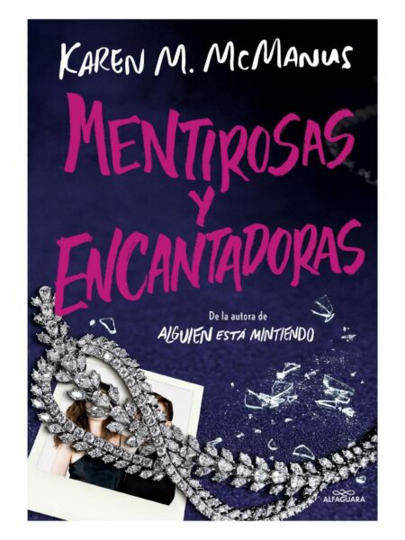 MENTIROSAS Y ENCANTADORAS