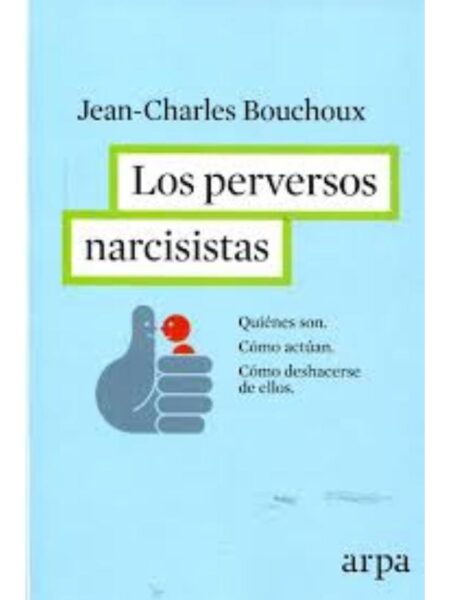 PERVERSOS NARCISISTAS, LOS