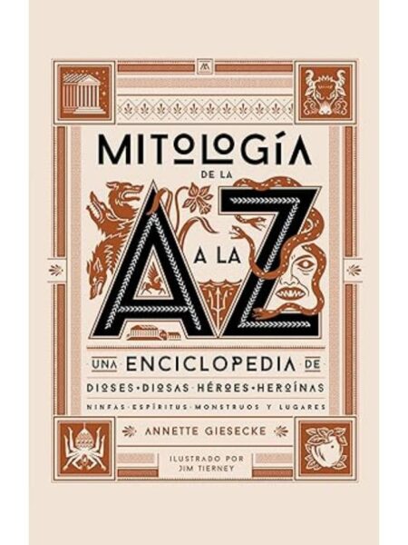 MITOLOGÍA DE LA A -A LA- Z