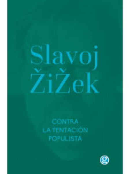 CONTRA LA TENTACIÓN POPULISTA