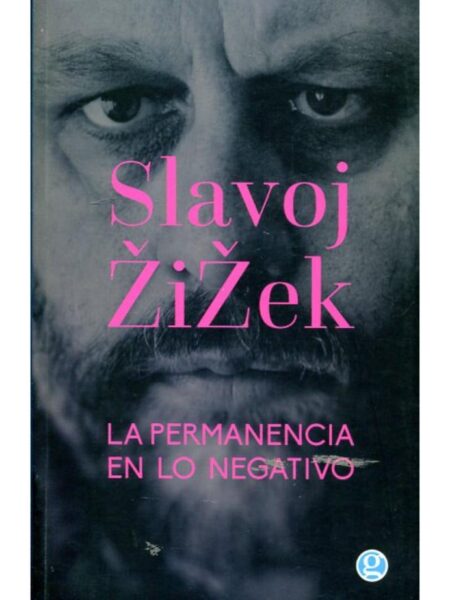 PERMANENCIA EN LO NEGATIVO, LA