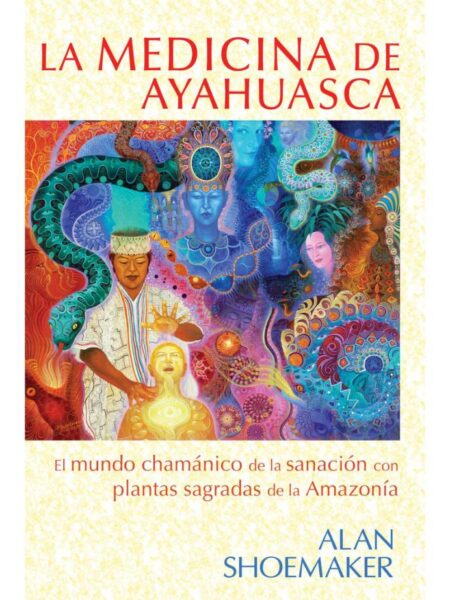 MEDICINA DE AYAHUASCA, LA