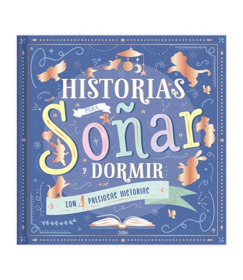 HISTORIAS PARA SOÑAR Y DORMIR