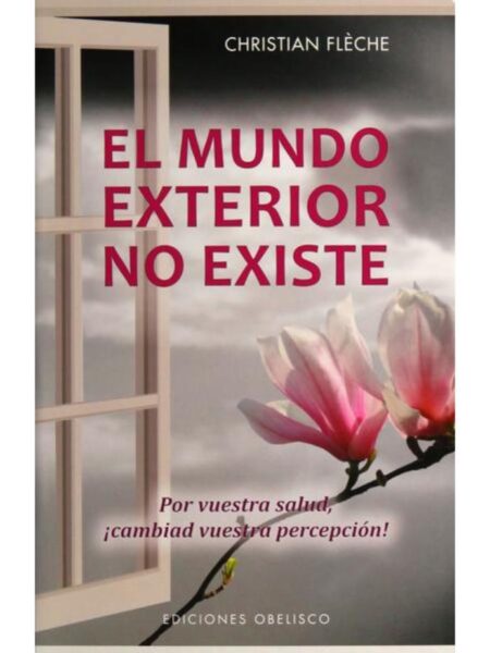 MUNDO EXTERIOR NO EXISTE, EL