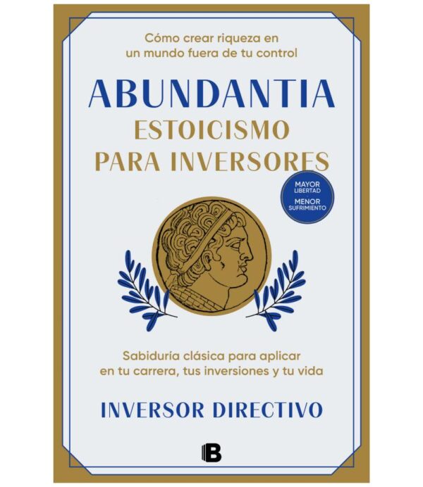 ABUNDANTIA -ESTOICISMO PARA INVERSORES-