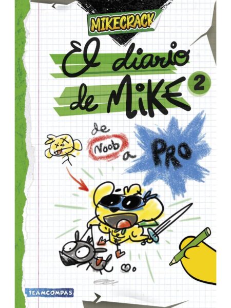 DIARIO DE MIKE 2 -DE NOOB A PRO-