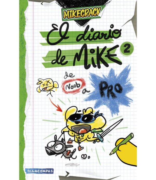 DIARIO DE MIKE 2 -DE NOOB A PRO-