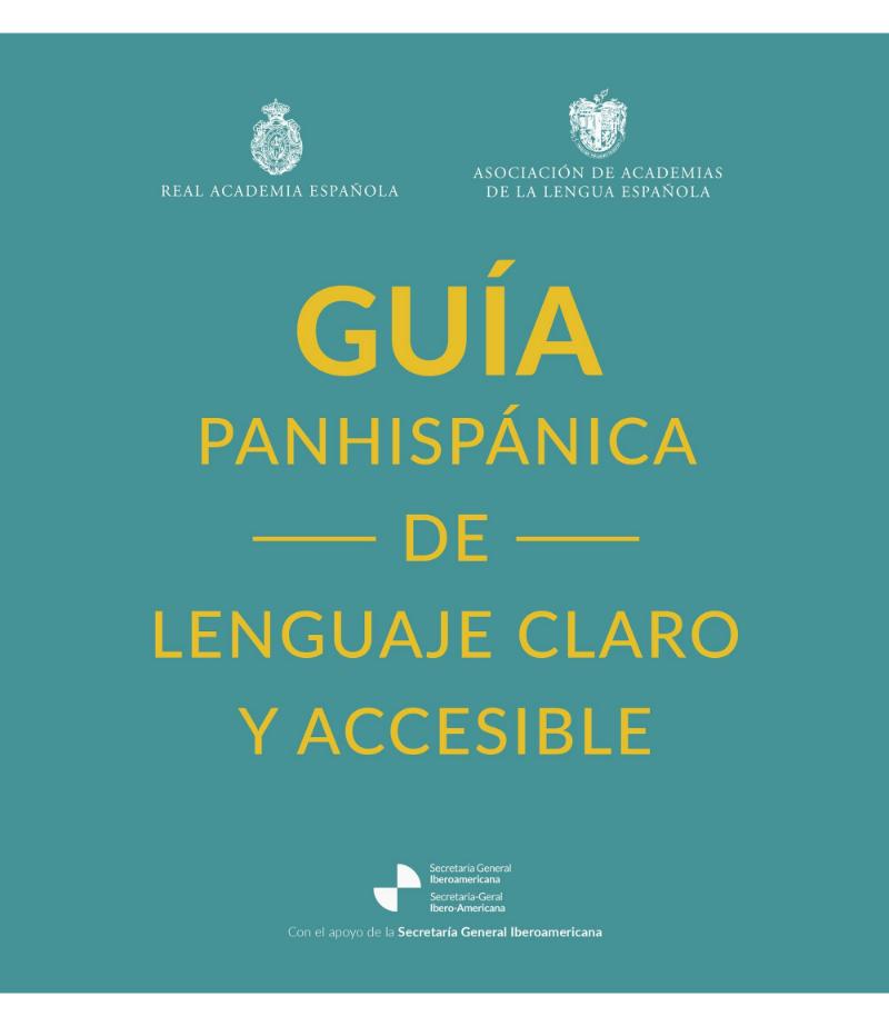 GUÍA PANHISPÁNICA DE LENGUAJE CLARO Y ACCESIBLE