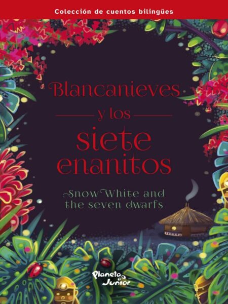 BLANCANIEVES Y LOS SIETE ENANITOS -SNOW WHITE AN THE SEVEN DWARFS-
