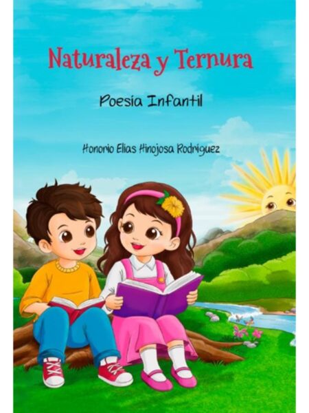 NATURALEZA Y TERNURA -POESÍA INFANTIL-