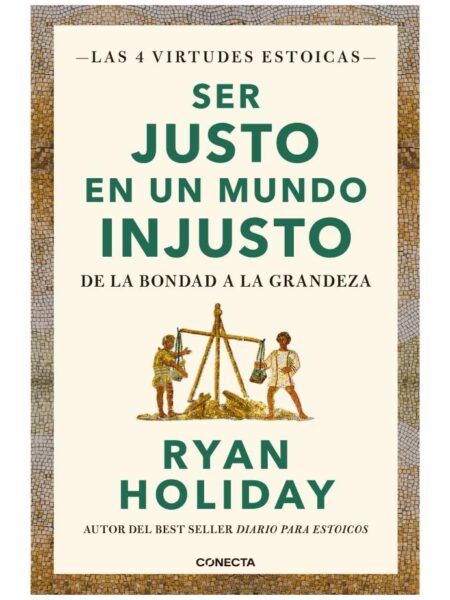 SER JUSTO EN UN MUNDO INJUSTO