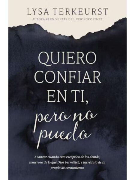 QUIERO CONFIAR EN TI, PERO NO PUEDO