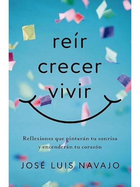 REÍR, CRECER, VIVIR