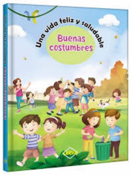 UNA VIDA FELIZ Y SALUDABLE -BUENAS COSTUMBRES-