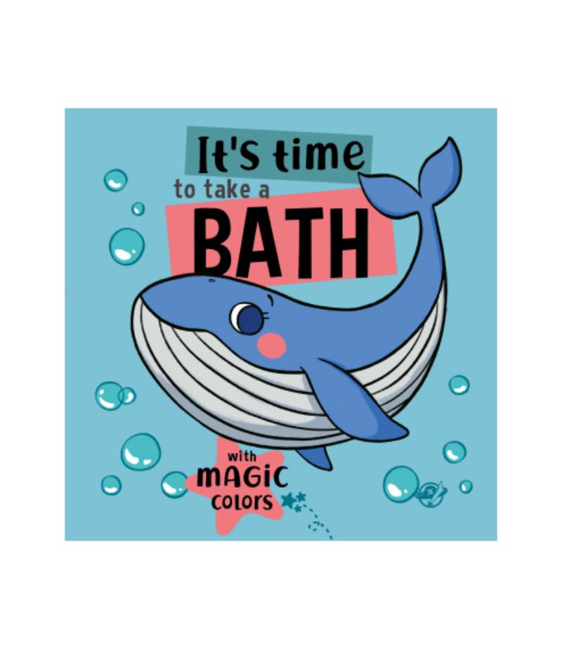 IT'S TIME TO TAKE A BATH