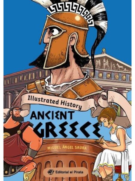 ANCIENT GREECE -ILLUSTRATED HISTORY-