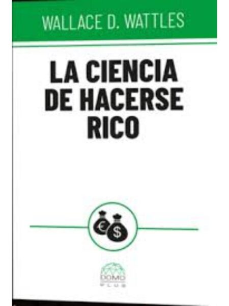 CIENCIA DE HACERSE RICO, LA