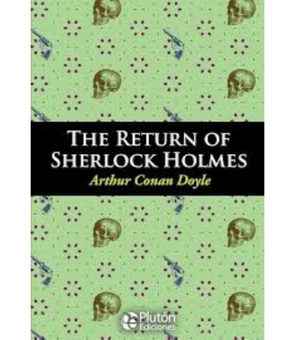 THE RETURN OF SHERLOCK HOLMES