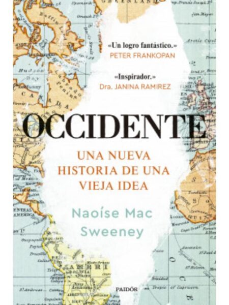 OCCIDENTE -UNA NUEVA HISTORIA DE UNA VIEJA IDEA-