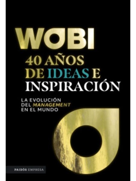 WOBI -40 AÑOS DE IDEAS E INSPIRACION-