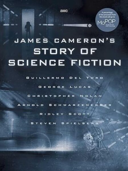 JAMES CAMERON'S STORY OF SCIENCE FICTION