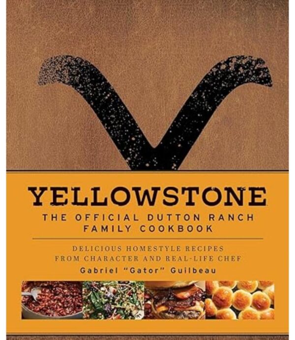 Yellowstone Season 5 May Be Over, But You Can Still Get A Taste Of The Dutton Ranch! Fill The Yellowstone-shaped Hole In Your Life With Yellowstone: The Official Dutton Ranch Family Cookbook - Foto 12