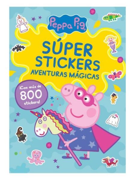 PEPPA PIG SUPER STICKERS AVENTURAS MÁGICAS