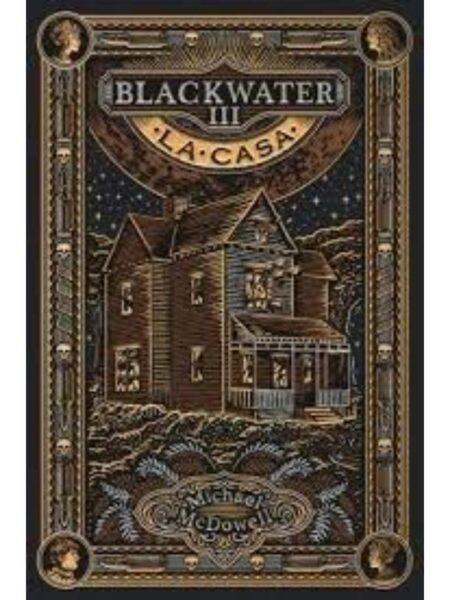 BLACKWATER 3 LA CASA