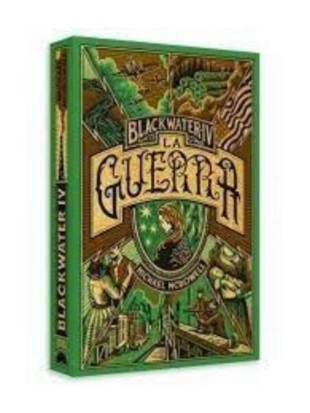 BLACKWATER 4 LA GUERRA