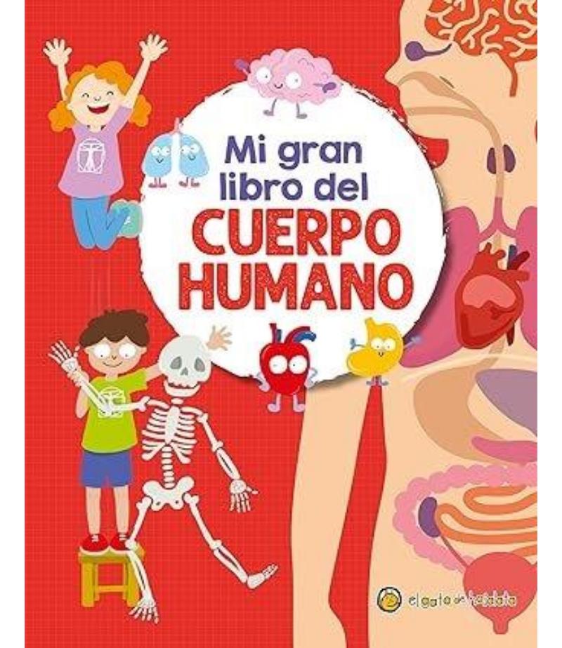 MI GRAN LIBRO DEL CUERPO HUMANO