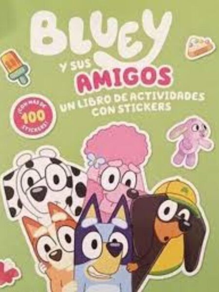 BLUEY Y SUS AMIGOS -LIBRO DE ACTIVIDADES CON STICKERS-