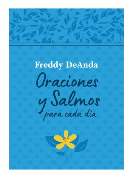ORACIONES Y SALMOS PARA CADA DÍA