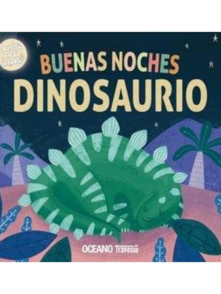 BUENAS NOCHES DINOSURIO