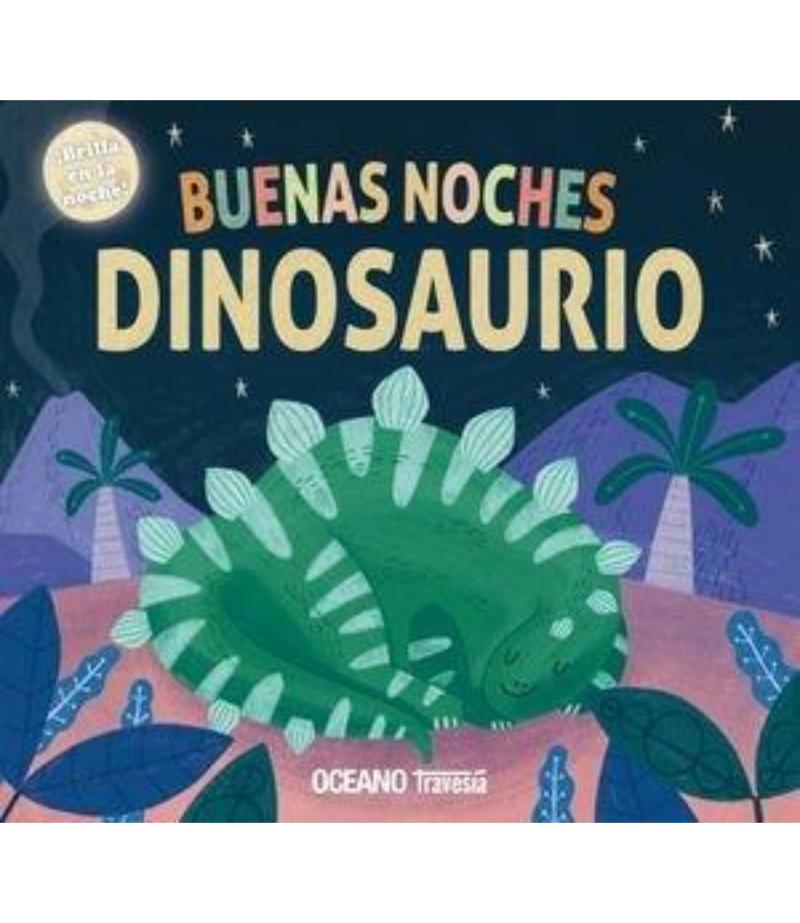 BUENAS NOCHES DINOSURIO