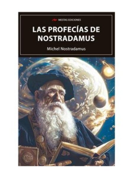 PROFESÍAS DE NOSTRADAMU, LAS