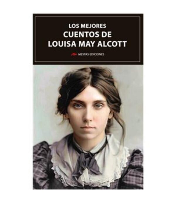 MEJORES CUENTOS DE LOUISA MAY ALCOTT, LOS