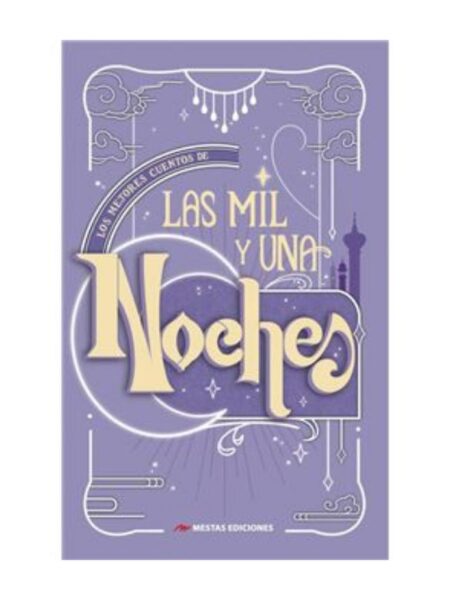 MEJORES CUENTOS DE LAS MIL Y UNA NOCHES, LOS