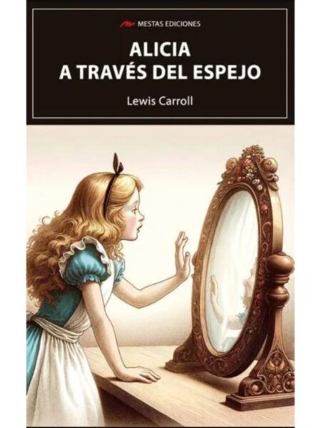 ALICIA A TRAVÉS DEL ESPEJO