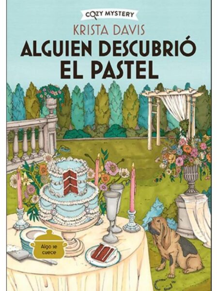 COZY MYSTERY ALGUIEN DESCUBRIÓ EL PASTEL
