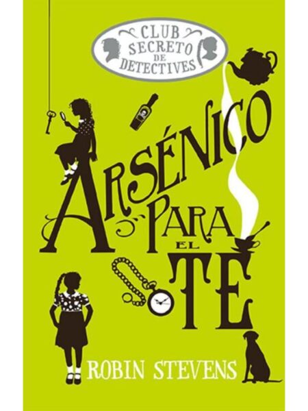 CLUB SECRETO DE DETECTIVES - ARSENICO PARA EL TÉ