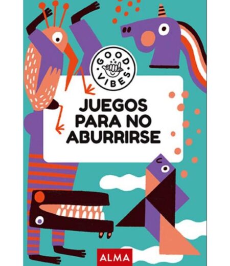 JUEGOS PARA NO ABURRIRSE -GOOD VIBES-