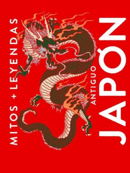 MITOS Y LEYENDAS DEL ANTIGUO JAPON