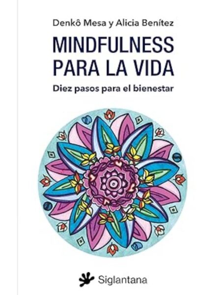 MINDFULNESS PARA LA VIDA