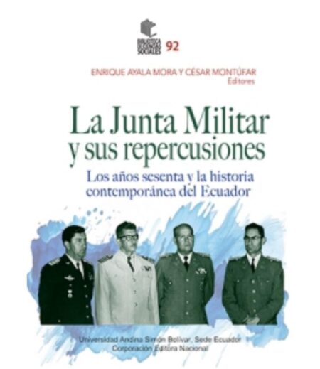 JUNTA MILITAR Y SUS REPERCUCIONES, LA