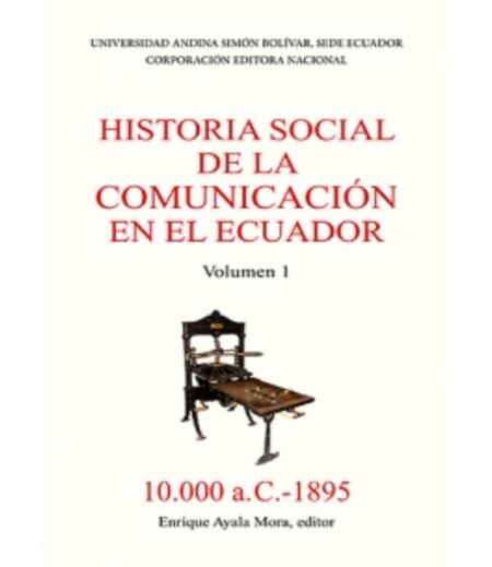 HISTORIA SOCIAL DE LA COMUNICACIÓN EN EL ECUADOR