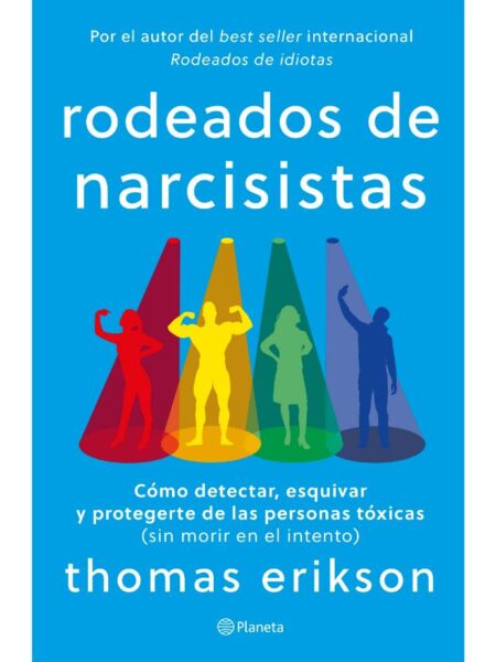 RODEADOS DE NARCISISTAS